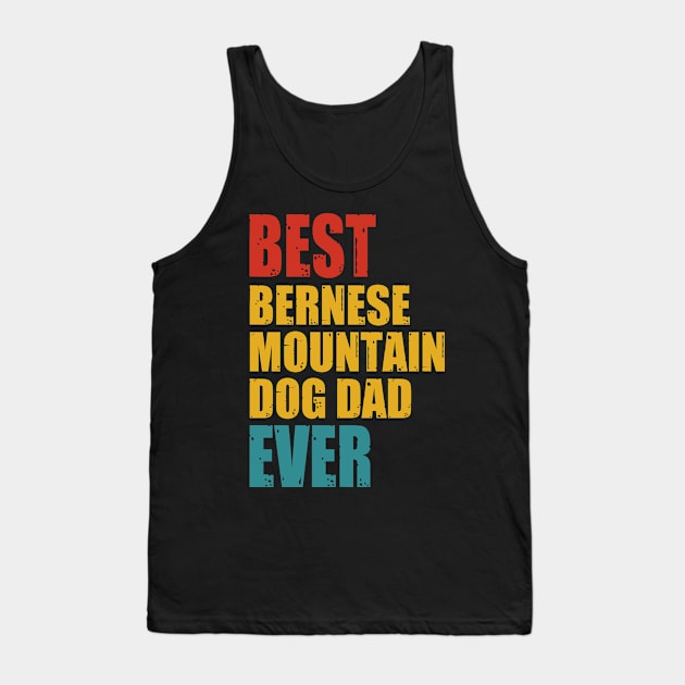 Vintage Best Bernese Mountain Dog dad  Ever T-shirt Tank Top by suttonouz9